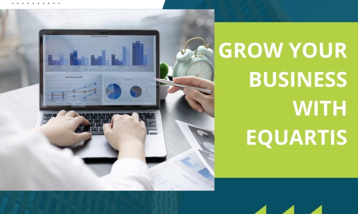 Grow Our Business with Equartis
