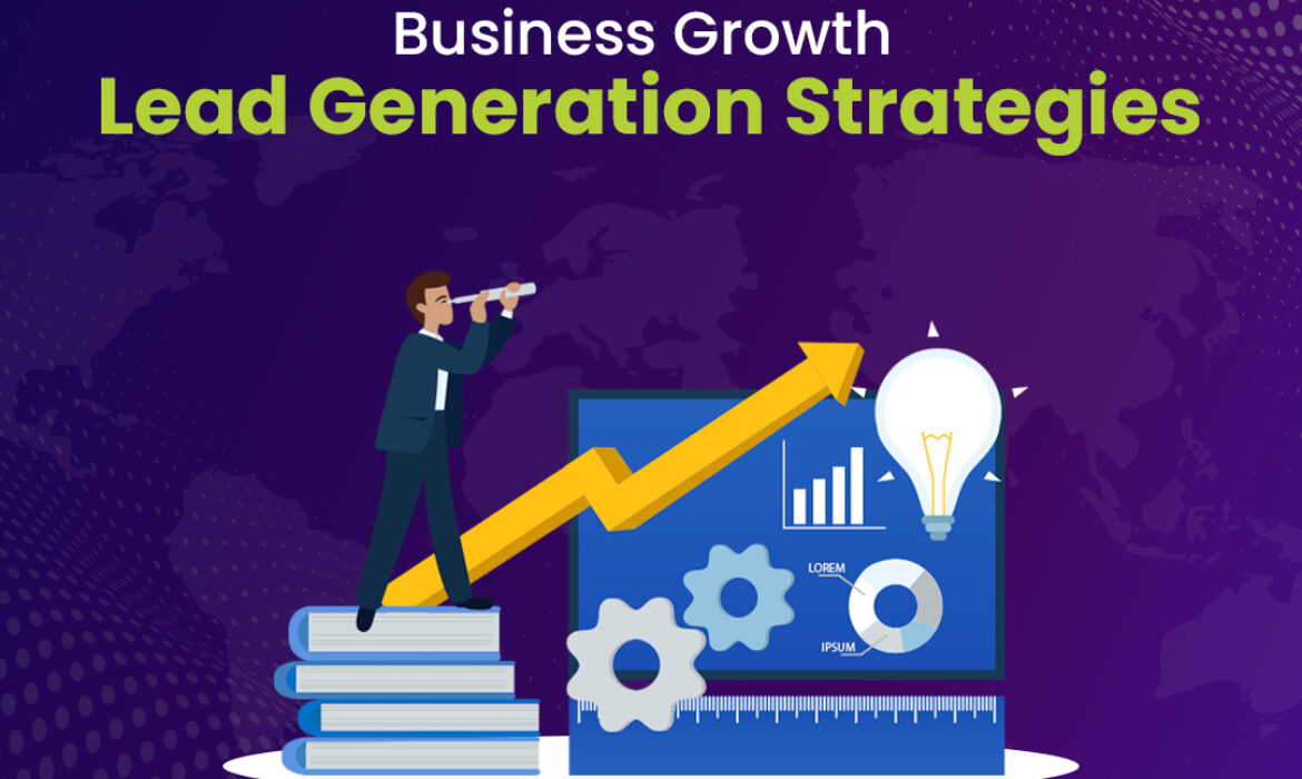 Business Growth Lead Generation Strategies