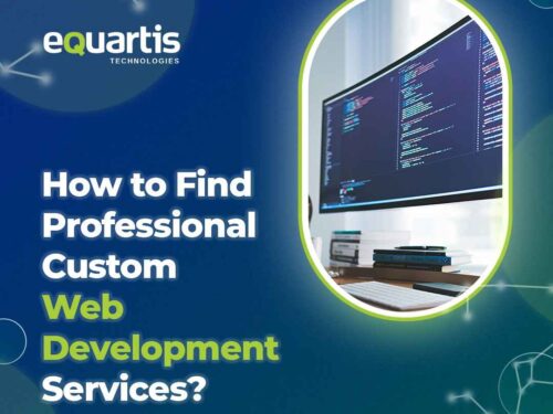 How To Find Professional Custom Web Development Services?