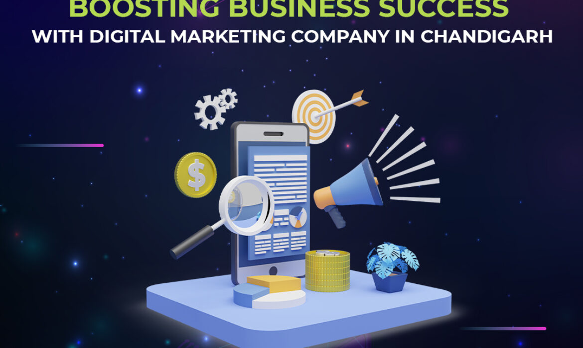 Boosting Business Success with Digital Marketing Company in Chandigarh -Equartis Tech