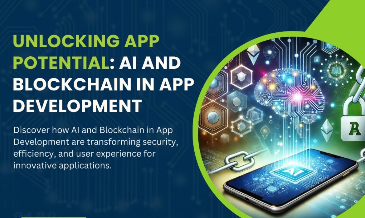 AI and Blockchain in App Development