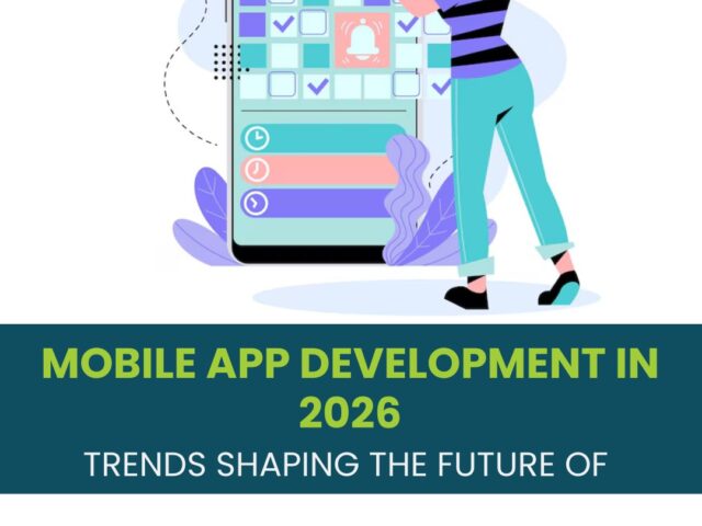 Trends Shaping the Future of Mobile App Development in 2026