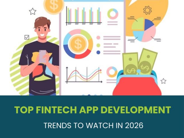 Top Fintech App Development Trends to Watch in 2026