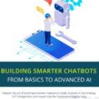 Building Smarter Chatbots: From Basics to Advanced AI